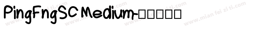 PingFngSC Medium字体转换